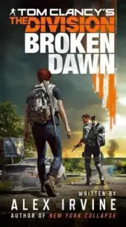 Tom Clancy's The Division: Broken Dawn by Alex Irvine (English) Paperback Book