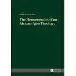 THE HERMENEUTICS OF AN AFRICAN-IGBO THEOLOGY