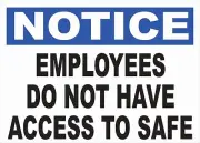 Notice Employees Do Not Have Access to Safe Sign.Size Options. Prevent Robbery