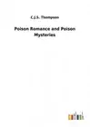 Poison Romance and Poison Mysteries by C. J. S. Thompson [Paperback]