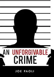 An Unforgivable Crime