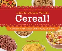 在飛比找博客來優惠-Let’s Cook with Cereal!: Delic