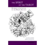 THE SPIRIT OF THE TAROT: NUMBERS AS INITIATORS OF THE MAJOR ARCANA