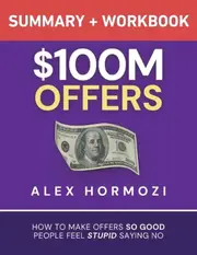 $100M Offers Summary and Workbook