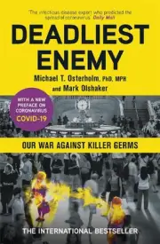 Deadliest Enemy: Our War Against Killer Germs by Mark Olshaker (English) Paperba
