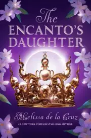 The Encanto's Daughter by Melissa de la Cruz (English) Paperback Book
