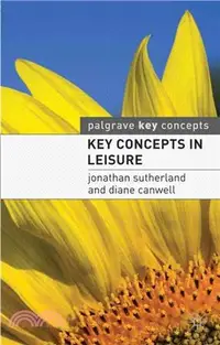 在飛比找三民網路書店優惠-Key Concepts in Leisure