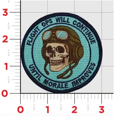 MILITARY FLIGHT OPS UNTIL MORALE IMPROVES EMBROIDERED PATCH WITH HOOK & LOOP
