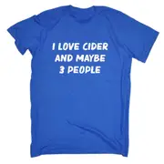I Love Cider And Maybe 3 People - Mens Funny T-Shirt Tshirts