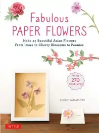 在飛比找博客來優惠-Fabulous Paper Flowers: Make 4