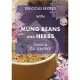 Miracle Detox Secrets: Heal with Mung Beans & Herbs, Dairy-free and Gluten-free recipes