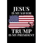 JESUS IS MY SAVIOR TRUMP IS MY PRESIDENT: JOURNAL / NOTEBOOK / DIARY GIFT - 6