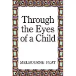 THROUGH THE EYES OF A CHILD