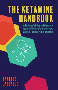 在飛比找誠品線上優惠-The Ketamine Handbook: A Begin