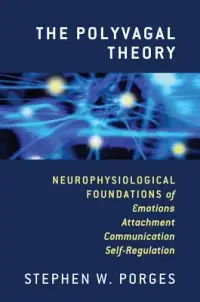 在飛比找博客來優惠-The Polyvagal Theory: Neurophy