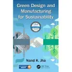 GREEN DESIGN AND MANUFACTURING FOR SUSTAINABILITY