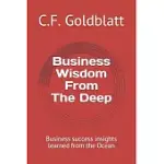 BUSINESS WISDOM FROM THE DEEP: BUSINESS SUCCESS INSIGHTS LEARNED FROM THE OCEAN