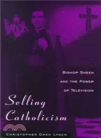 在飛比找三民網路書店優惠-Selling Catholicism ― Bishop S