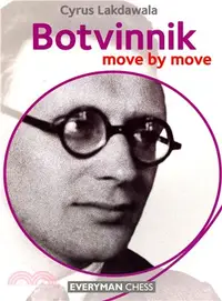 在飛比找三民網路書店優惠-Botvinnik ─ Move by Move