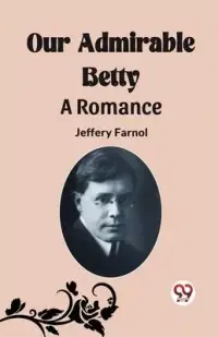 在飛比找博客來優惠-Our Admirable Betty A Romance