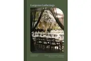 Gorgeous Gatherings by Alison Hotchkiss