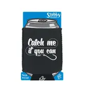 Animal Fishing Dw Catch Me If You Can - Funny Novelty Stubby Holder With Base