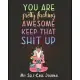 You Are Pretty Fucking Awesome Keep That Shit Up My Self-Care Journal: Guided Self Care Journal With Prompts For Women And Teens. Self Reflection, Aff
