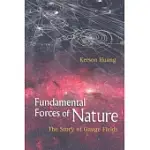 FUNDAMENTAL FORCES OF NATURE: THE STORY OF GAUGE FIELDS