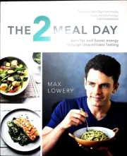 The 2 Meal Day by Max Lowery Book New Health Diet Intermittent fasting