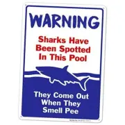 , Swimming Pool Sign, Sharks Have Been Spotted in This Aluminum 10x14 Aluminum