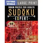 SUDOKU EXPERT: SUDOKU PUZZLE BOOKS FOR ADULTS - SUDOKU DIFFICULT BRAIN HEALTH GAMES FOR SENIOR