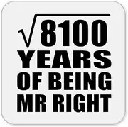 [Designsify] Gifts, 90th Anniversary Square Root of 8100 Years of Being Mr Right, Drink Coaster Mat Wipe-Clean Non-Slip Non-Skid Cork Back, for Birthday Mom Dad Parents Fathers Mothers Day Party