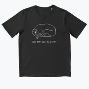 PLEASE DON'T MAKE ME DO STUFF Made by Harriet T-shirt