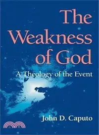 在飛比找三民網路書店優惠-The Weakness of God: A Theolog