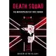 Death Squad: The Anthropology of State Terror