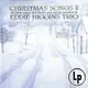 艾迪．希金斯三重奏：白色聖誕Ⅱ Eddie Higgins Trio: Christmas Songs II (Vinyl LP) 【Venus】