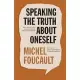 Speaking the Truth about Oneself: Lectures at Victoria University, Toronto, 1982