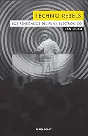 TECHNO REBELS: LOS RENEGADOS DEL FUNK ELECTRONICO: 115