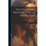 THE DEATH AND RESURRECTION OF JESUS CHRIST