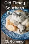 Gammon - Old Timey Southern Recipes - New paperback or softback - T555z