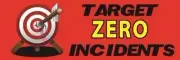 Target Zero Incidents | Vinyl Banner w/ Grommets | 2’H x 6’W