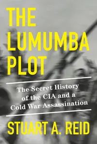 在飛比找誠品線上優惠-The Lumumba Plot: The Secret H