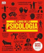 El Libro de La Psicologia by DK (Spanish) Hardcover Book
