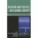 RELIGION AND POLITICS IN A GLOBAL SOCIETY
