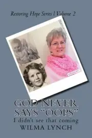 God never says "Oops" by Wilma Joe Lynch (English) Paperback Book