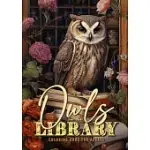 OWLN IN THE LIBRARY COLORING BOOK FOR ADULTS: OWLS COLORING BOOK FOR ADULTS OWLS GRAYSCALE COLORING BOOK BOOKSHELF COLORING BOOK OWL A4