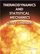 Thermodynamics and Statistical Mechanics