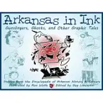 ARKANSAS IN INK: GUNSLINGERS, GHOSTS, AND OTHER GRAPHIC TALES