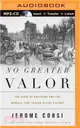 No Greater Valor ― The Siege of Bastogne and the Miracle That Sealed Allied Victory