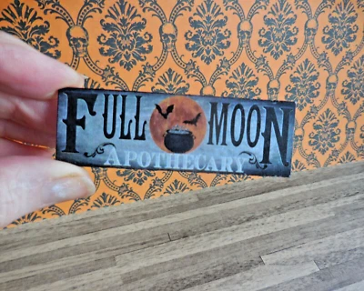 HALLOWEEN FULL MOON APOTHECARY BLACK SIGN ~ DOLLHOUSE MINIATURE